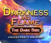 Darkness and Flame: Die Dunkle Seite Sammleredition Spiel