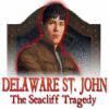 Delaware St. John: The Seacliff Tragedy Spiel