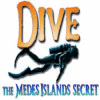 Dive: The Medes Islands Secret Spiel