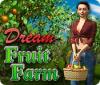 Dream Fruit Farm Spiel