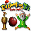 Elf Bowling 7 1/7: The Last Insult Spiel