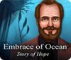 Embrace of Ocean: Story of Hope Spiel