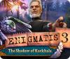 Enigmatis: Im Schatten des Karkhala Spiel