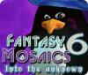Fantasy Mosaics 6: Into the Unknown Spiel