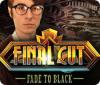 Final Cut: Fade to Black Spiel