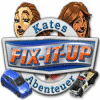 Fix-it-up: Kate's Abenteuer Spiel