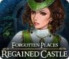 Forgotten Places: Regained Castle Spiel