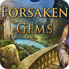 Forsaken Gems Spiel