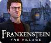Frankenstein: Das Dorf Spiel