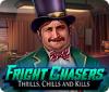 Fright Chasers: Thrills, Chills and Kills Spiel