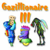 Gazillionaire III Spiel