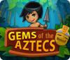 Der Schatz der Azteken Spiel
