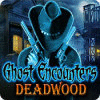 Ghost Encounters: Deadwood Spiel