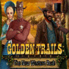 Golden Trails: The New Western Rush Spiel