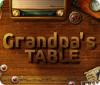 Grandpa's Table Spiel