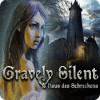 Gravely Silent: Haus des Schreckens Spiel