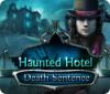 Haunted Hotel: Death Sentence Spiel