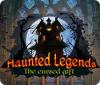 Haunted Legends: Die verfluchte Gabe Spiel