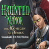 Haunted Manor: Die Königin des Todes Sammleredition Spiel