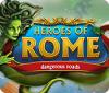 Heroes of Rome: Gefährliche Pfade Spiel