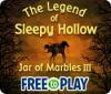 The Legend of Sleepy Hollow: Jar of Marbles III - Free to Play Spiel