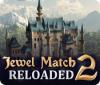 Jewel Match 2: Reloaded Spiel