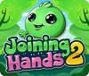 Joining Hands 2 Spiel