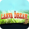 Larva Dream Spiel