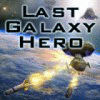 Last Galaxy Hero Spiel