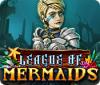 League of Mermaids Spiel