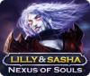 Lilly and Sasha: Nexus of Souls Spiel