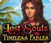 Lost Souls: Geschichten für die Ewigkeit Spiel
