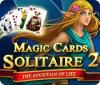 Magic Cards Solitaire 2: Die Quelle des Lebens Spiel