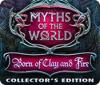 Myths of the World: Born of Clay and Fire Collector's Edition Spiel