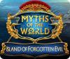 Myths of the World: Das Vermächtnis des Bösen Spiel