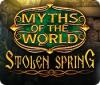 Myths of the World: Gestohlener Frühling Spiel