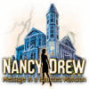 Nancy Drew: Message in a Haunted Mansion Spiel