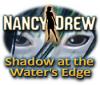 Nancy Drew: Shadow at the Water's Edge Spiel