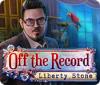 Off The Record: Liberty Stone Spiel