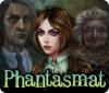 Phantasmat Premium Edition Spiel