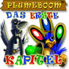 Plumeboom: Das Erste Kapitel Spiel