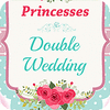 Princesses Double Wedding Spiel