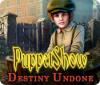 PuppetShow: Ungewisses Schicksal Spiel