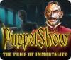PuppetShow: Der Preis der Unsterblichkeit Sammleredition Spiel