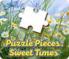 Puzzle Pieces: Sweet Times Spiel
