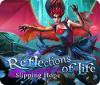 Reflections of Life: Schwindende Hoffnung Spiel