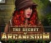 The Secret Of Arcanesium: A Mosaic Mystery Spiel