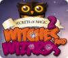 Secrets of Magic 2: Witches and Wizards Spiel