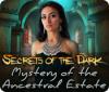 Secrets of the Dark - Geheimnis des Familienanwesens Spiel