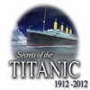 Secrets of the Titanic: 1912 - 2012 Spiel